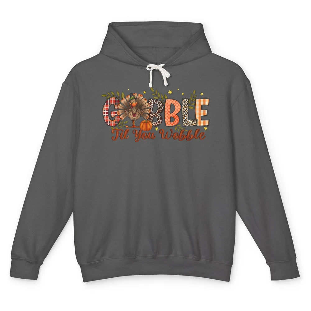 Gobble Til You Wobble Thanksgiving Dinner Turkey Day Gift Unisex Lightweight Hoodie