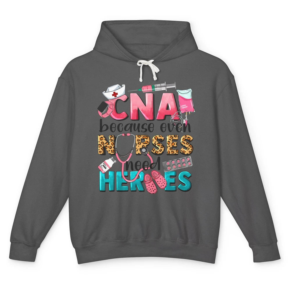 Leopard CNA Because Even Nurse Need Heroes Western CNA Nurse Unisex Lightweight Hoodie