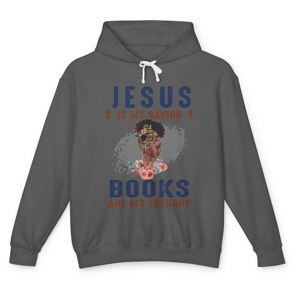 Afro Messy Bun Jesus Is My Savior Books Are Therapy Reading Unisex Lightweight Hoodie