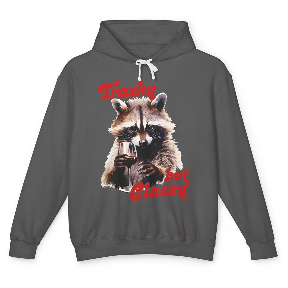 Funny Trashy But Classy Raccoon Drinking Wine Panda Opossum Unisex Lightweight Hoodie