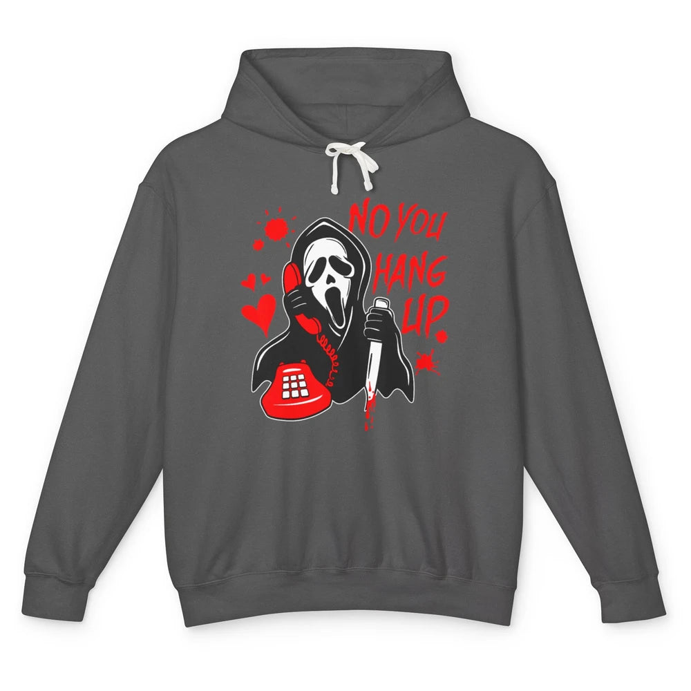 Funny No You Hang Up Calling Ghost Scary Spooky Halloween Unisex Lightweight Hoodie