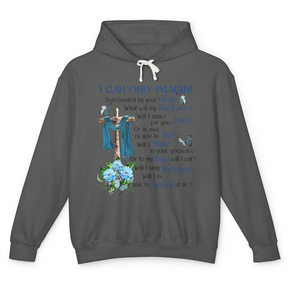 Jesus Cross Butterfly I Can Imagine Christian Religious Unisex Lightweight Hoodie