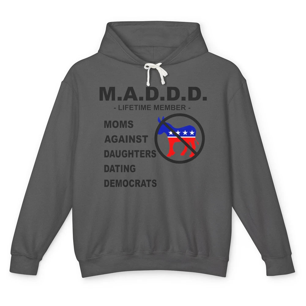 Funny M.A.D.D.D Moms Against Daughters Dating Democrats Unisex Lightweight Hoodie