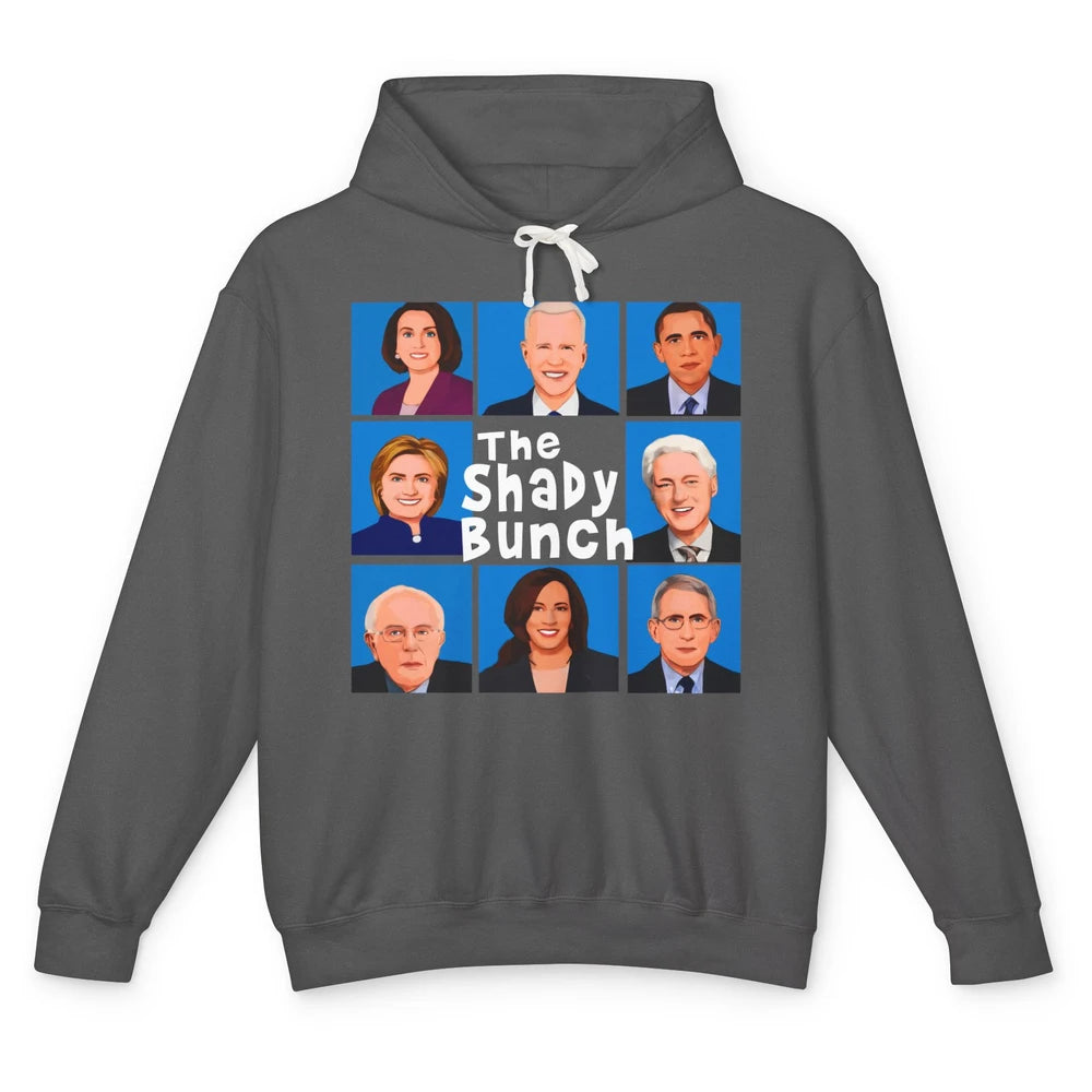 The Shady Bunch Anti Biden Obama Clinton Funny Vote Trump Unisex Lightweight Hoodie