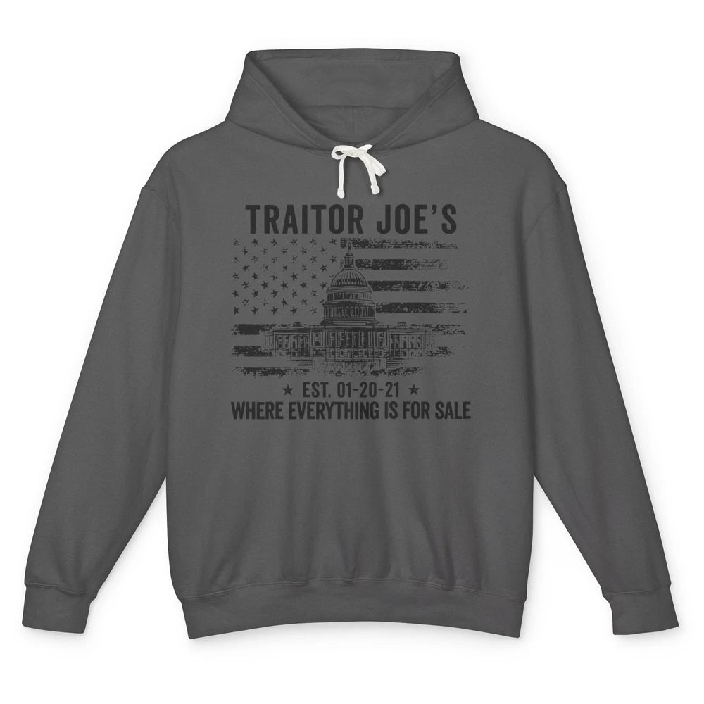 Funny Traitor Joe Everything Is For Sale Anti Joe Democrats Unisex Lightweight Hoodie