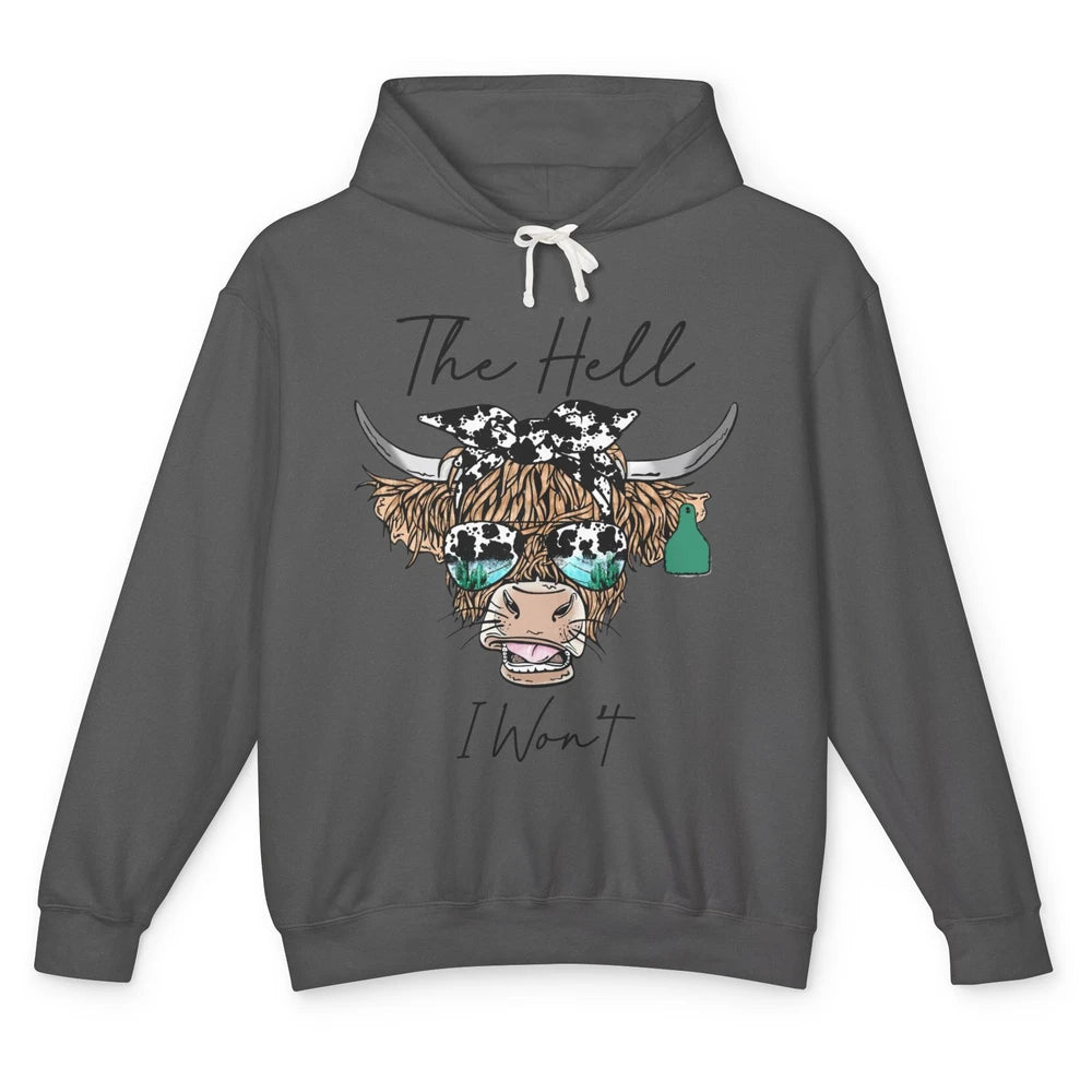 Funny Highland Cow Glasses The Hell I Won't Western Country Unisex Lightweight Hoodie