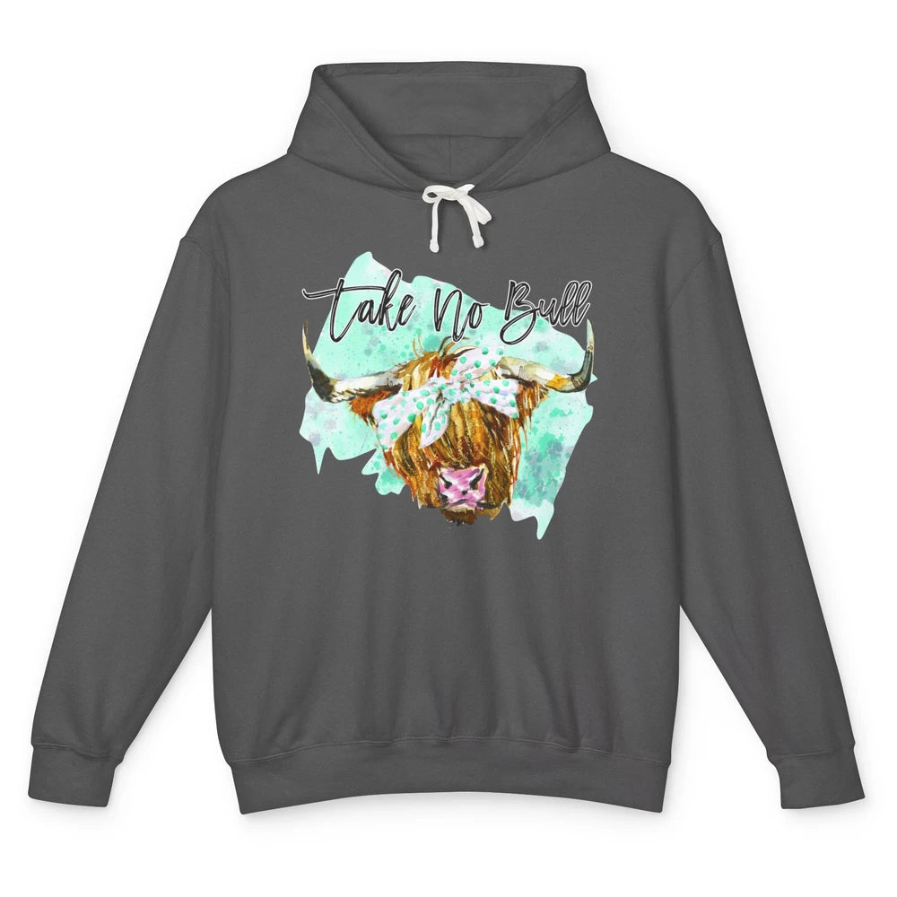 Highland Cow Bandana Take No Bull Western Farm Animal Cattle Unisex Lightweight Hoodie