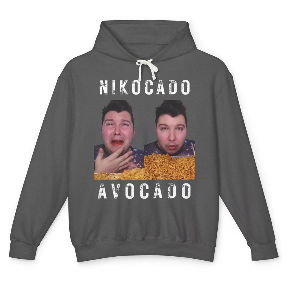 Funny Nikocado Avocado Your Fault Meme Noddle Fast Food Joke Unisex Lightweight Hoodie