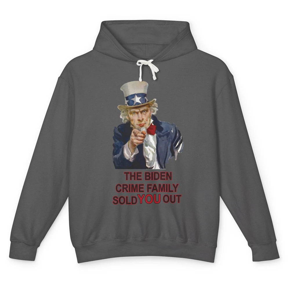 Uncle Sam Biden Crime Family Sold You Out Anti Biden Liberal Unisex Lightweight Hoodie