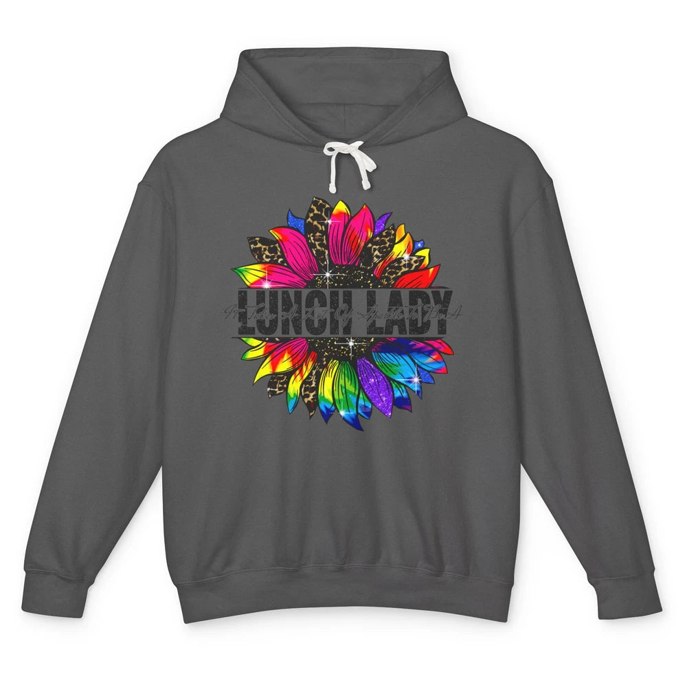 Sunflower It Takes Lots Of Sparkle To Be Lunch Lady Tie Dye Unisex Lightweight Hoodie