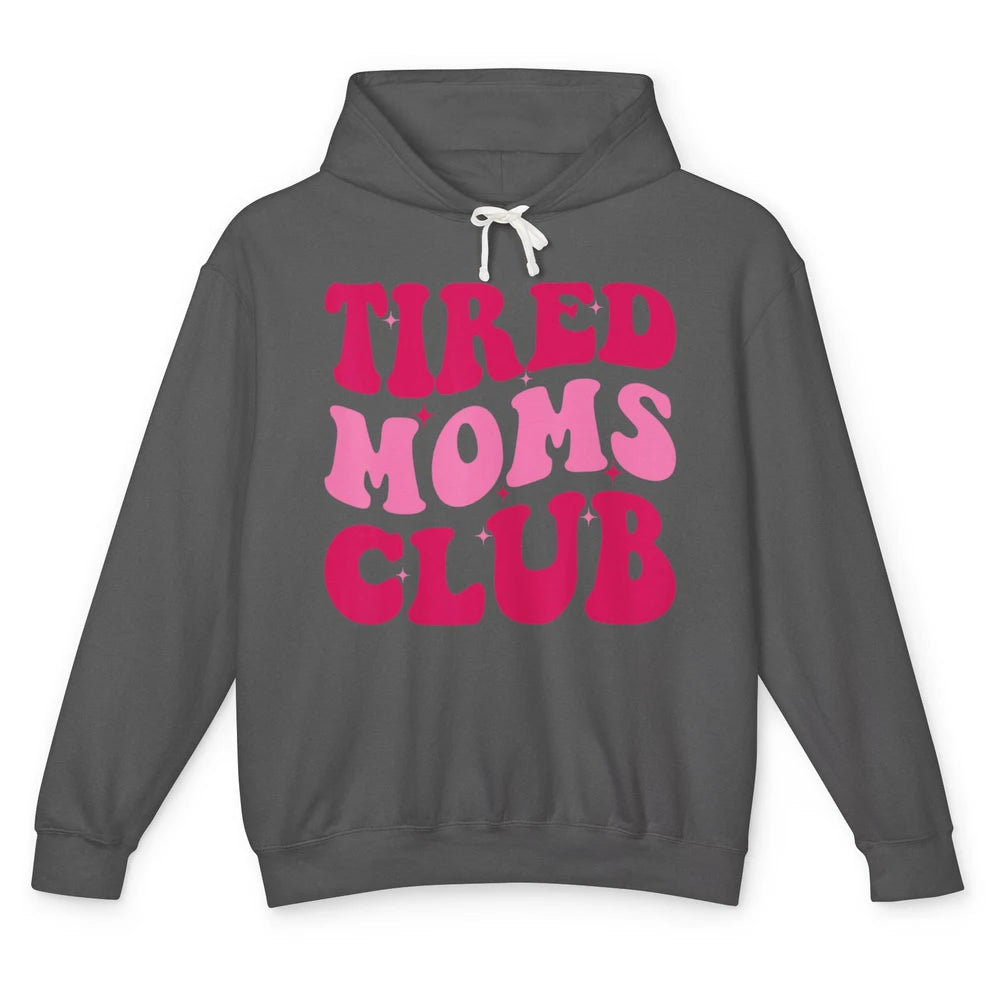 Groovy Tired Moms Club Saying Cute Wavy Retro 70s Mother Day Unisex Lightweight Hoodie