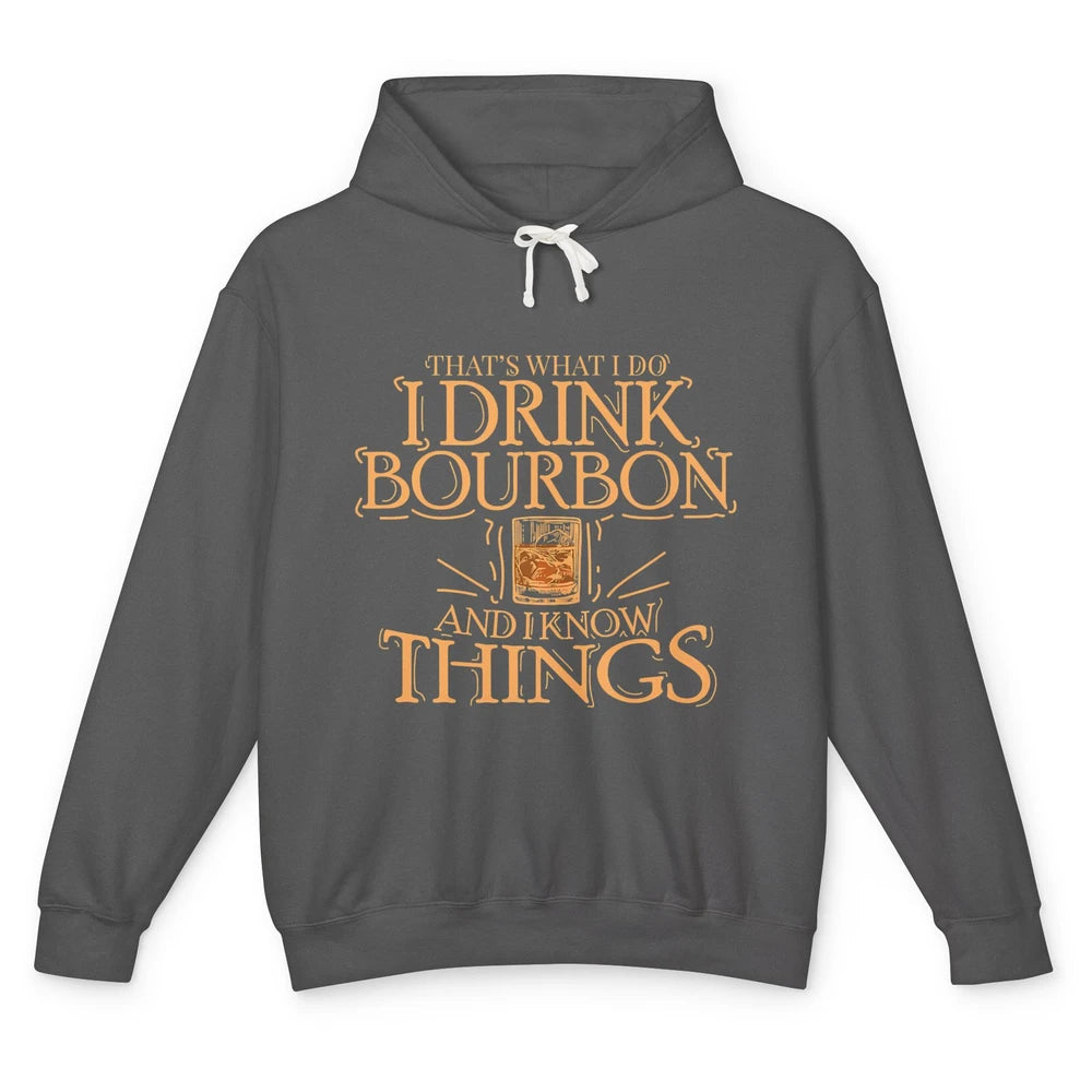 Drink Bourbon And Know Things Vintage Wine Alcohol Drink Unisex Lightweight Hoodie