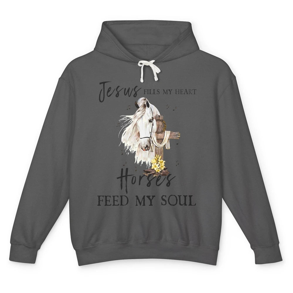 Jesus Fills My Heart Horses Feed Soul Cross Bible Christian Unisex Lightweight Hoodie