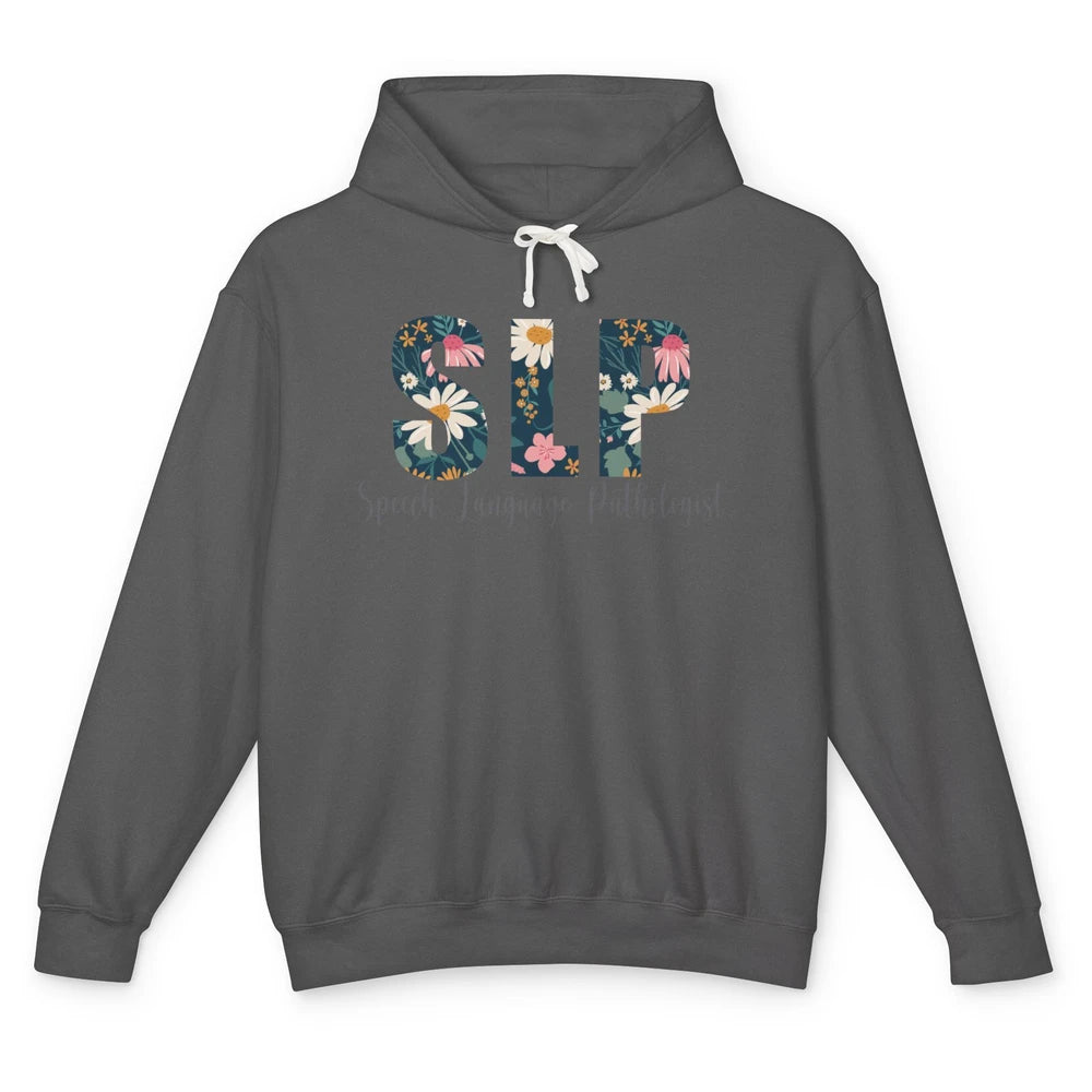 Speech Language Pathologist Floral Career Profession SLP Unisex Lightweight Hoodie