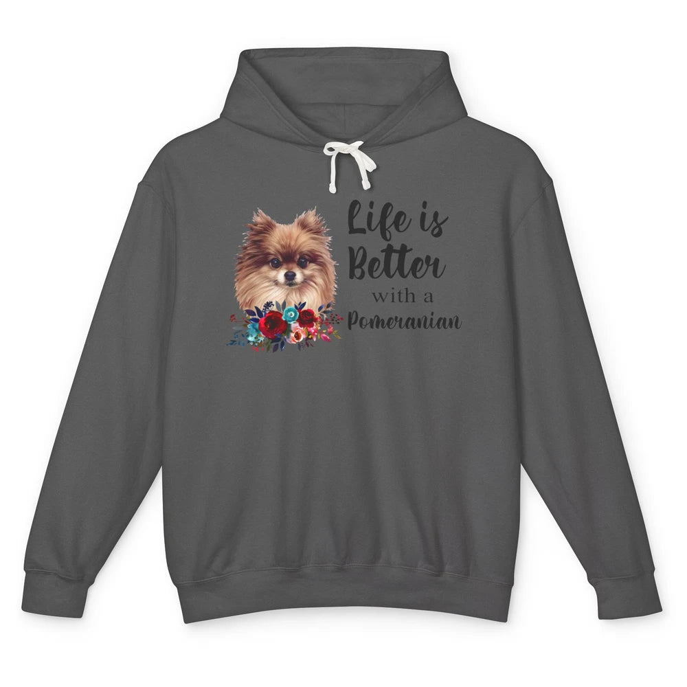 Floral Life Is Better With A Pomeranian Dog Lady Dog Mom Unisex Lightweight Hoodie