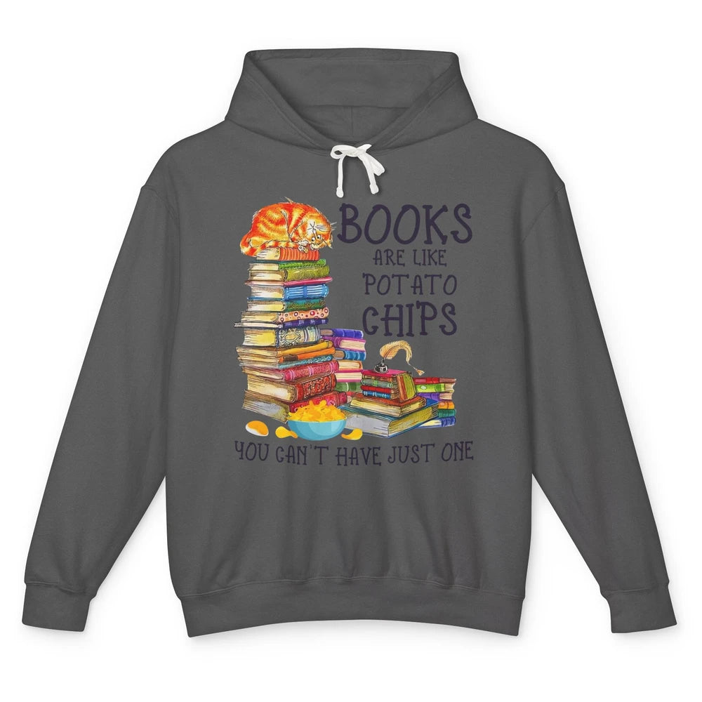 Bookworm Books Are Like Potato Chips You Can’t Have Just One Unisex Lightweight Hoodie