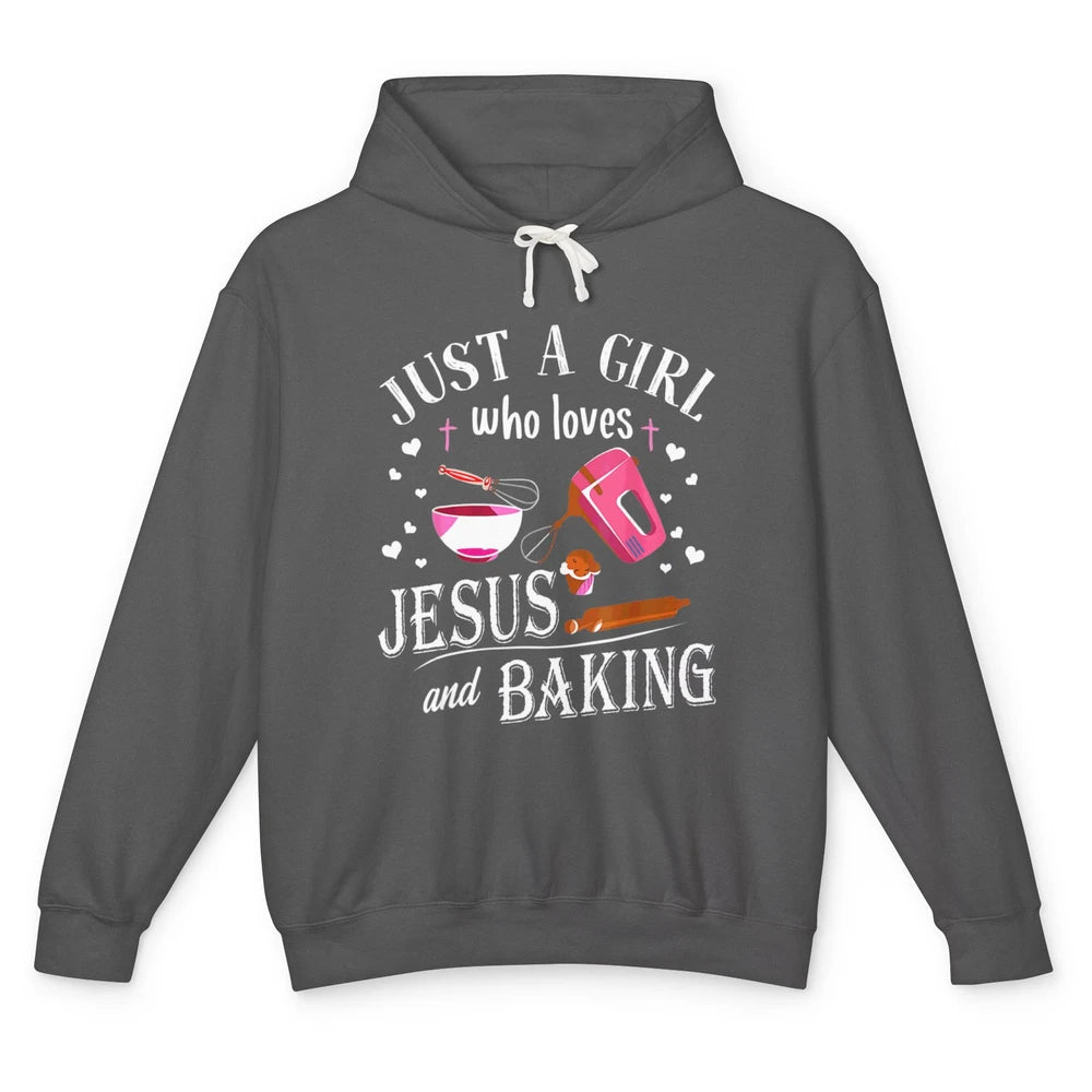 Just Girl Loves Jesus And Baking Sweet Pastry Baker Bakery Unisex Lightweight Hoodie