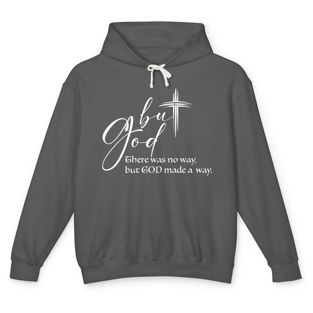 Christian Faith But God Made A Way Bible Verse Religious Unisex Lightweight Hoodie