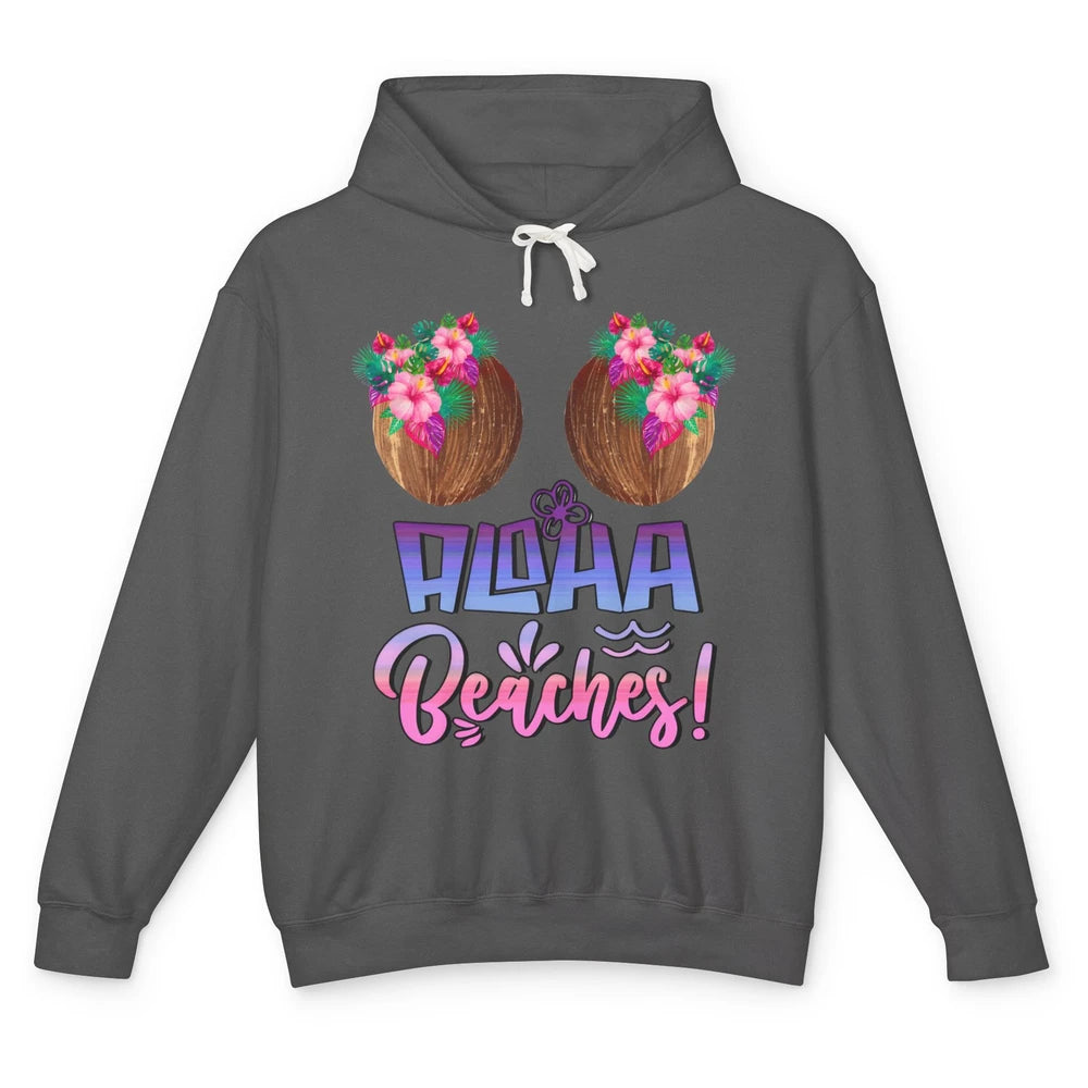 Funny Coconut Bra Hawaii Aloha Beaches Summer Vacay Paradise Unisex Lightweight Hoodie