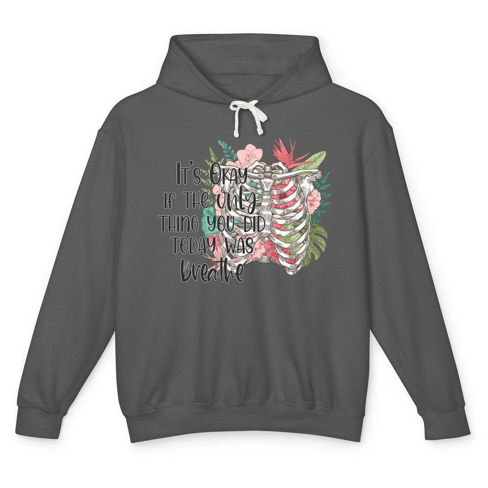 Suicide Prevention Only Thing You Do Today Breathe Rib Cage Unisex Lightweight Hoodie