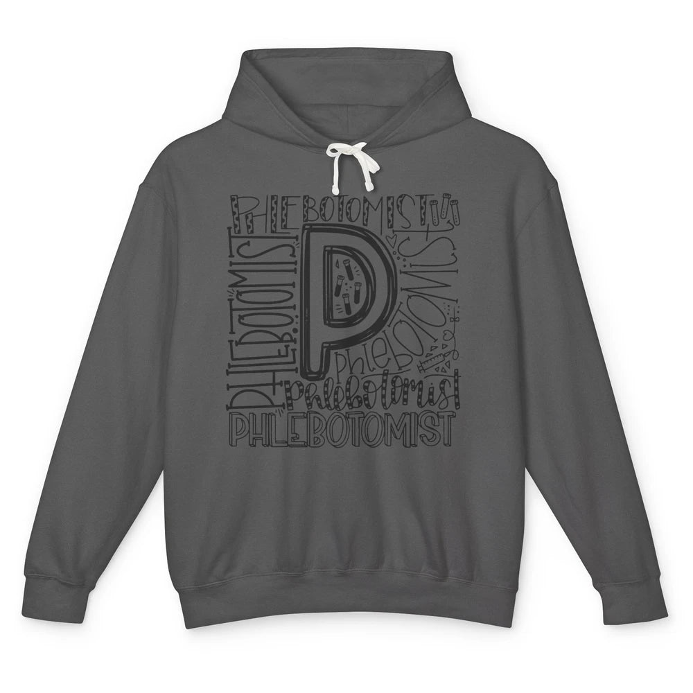 Phlebotomist Life Phlebotomy Typography Venipuncture Therapy Unisex Lightweight Hoodie