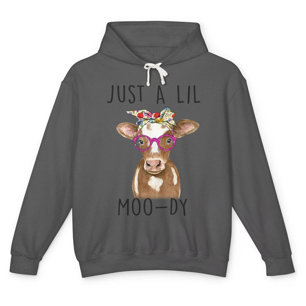 Funny Just A Lil Moo-dy Floral Headband Cow Lady Farmer Unisex Lightweight Hoodie