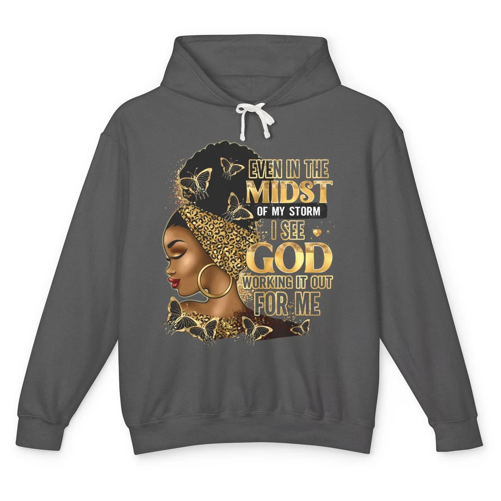 Black Girl Even In The Midst Of Storm I See God Religious Unisex Lightweight Hoodie