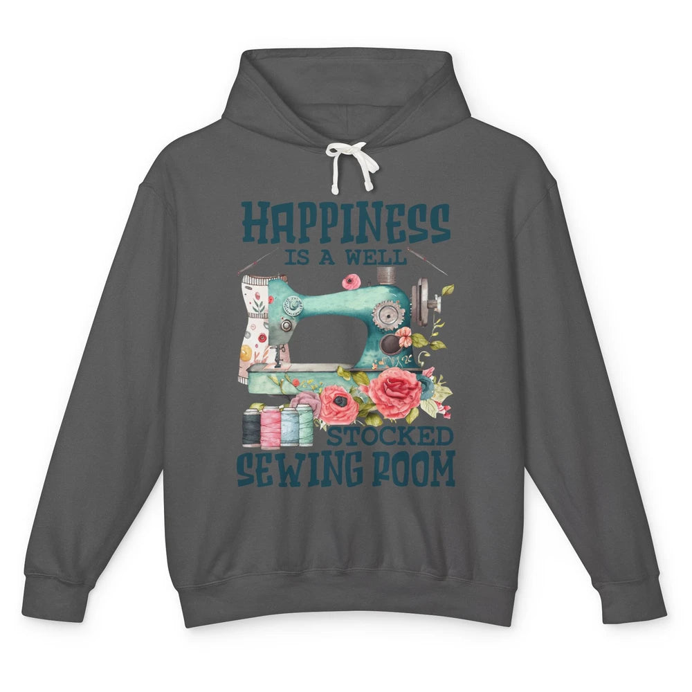 Floral Sewing Machine Happiness Is Well Stocked Sewing Room Unisex Lightweight Hoodie