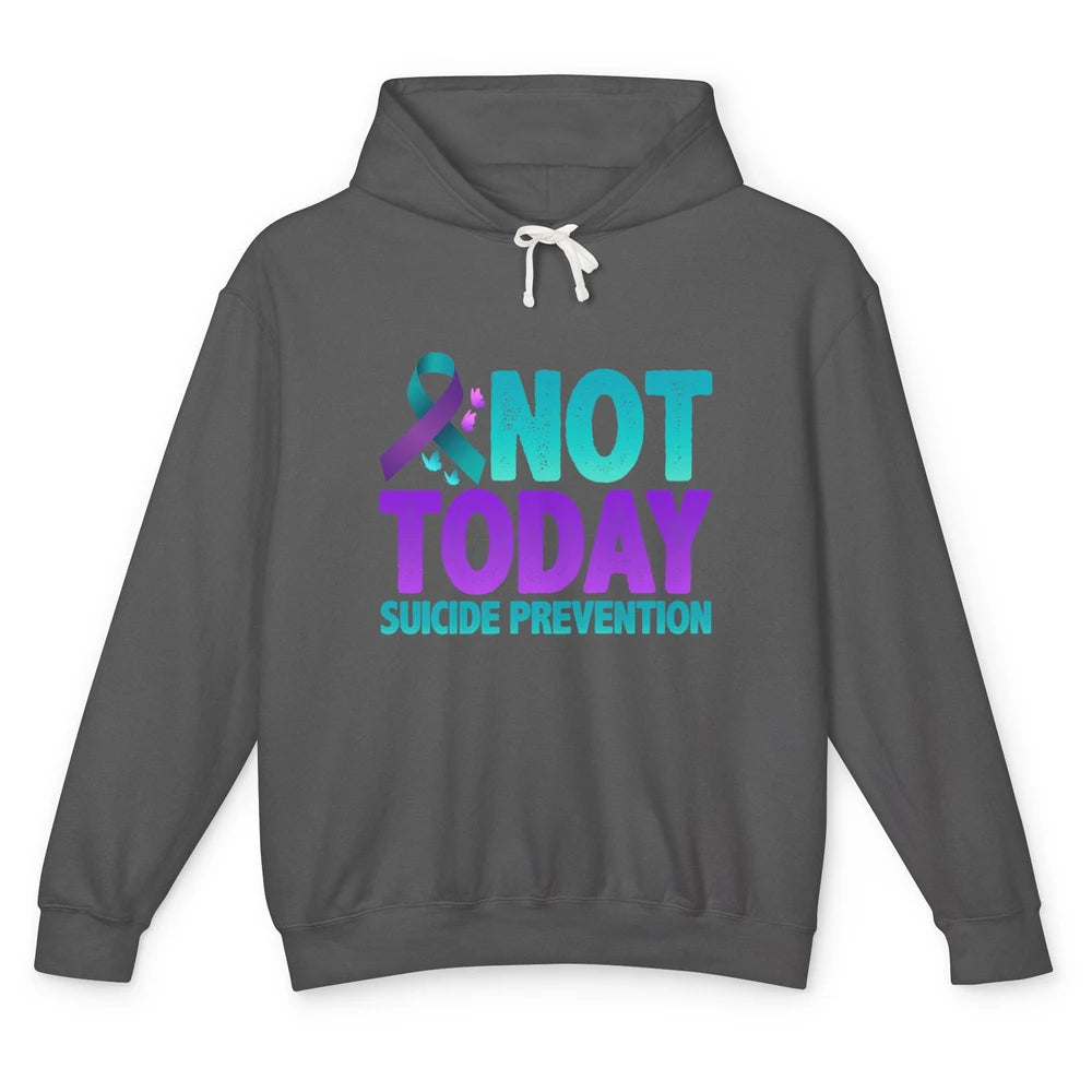 Not Today Ribbon Support Warrior Suicide Prevention Month Unisex Lightweight Hoodie