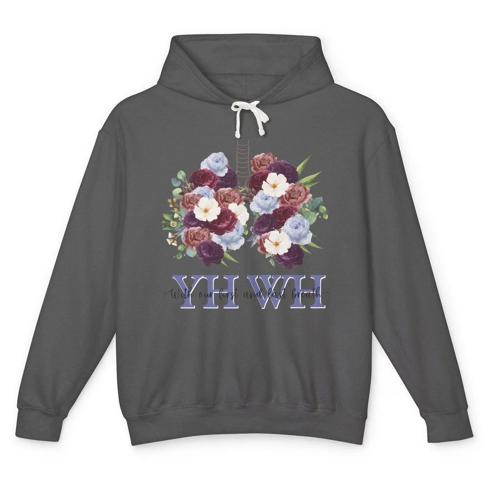 Christian Floral Lungs YHWH With Our First And Last Breath Unisex Lightweight Hoodie