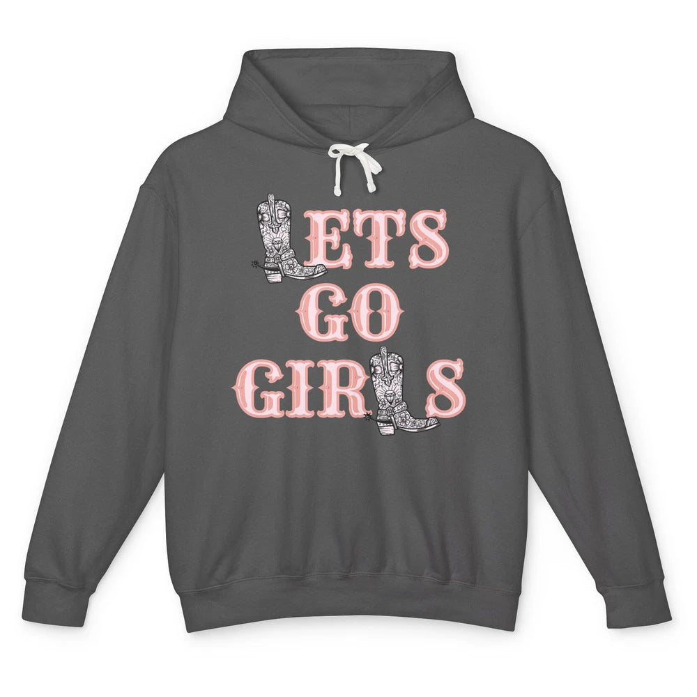 Cool Lets Go Girl Cowgirl Cowboy Boots Western Vintage Rodeo Unisex Lightweight Hoodie