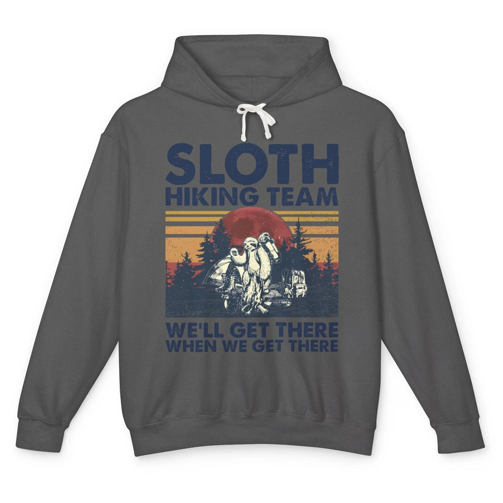 Sloth Hiking Team We'll Get There Vintage Sloth Hiker Hiking Unisex Lightweight Hoodie