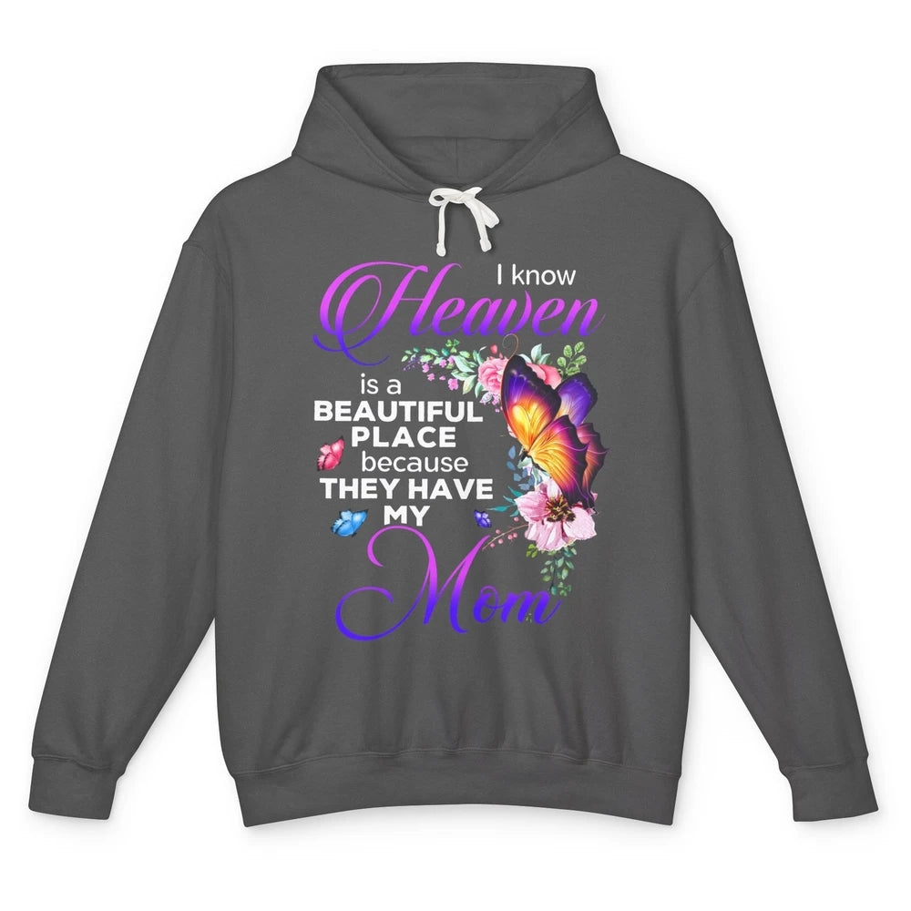 Butterfly Heaven's Beautiful They Have My Mom Guardian Angel Unisex Lightweight Hoodie