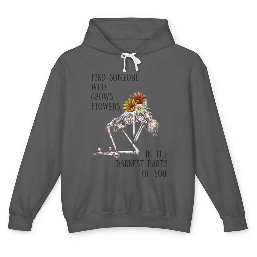 Floral Skeleton Find Someone Who Grow Flower Western Country Unisex Lightweight Hoodie