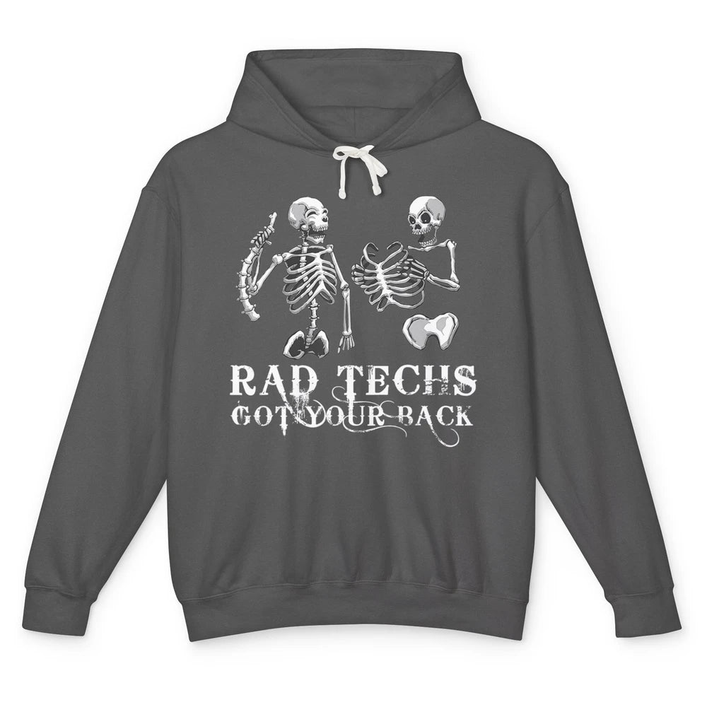 Rad Techs Got Your Back Skeleton Xray Radiology Technician Unisex Lightweight Hoodie