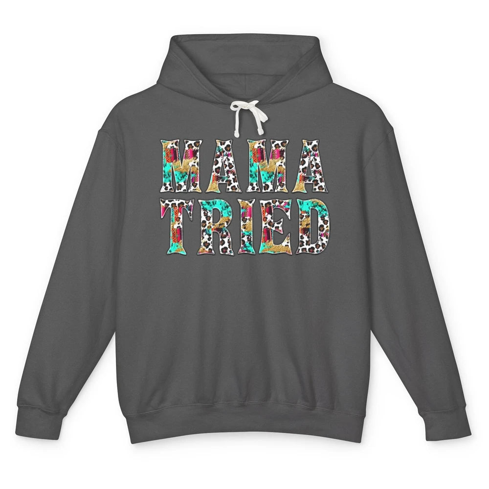 Retro Leopard Mama Tried Western Country Turquoise Cowgirl Unisex Lightweight Hoodie