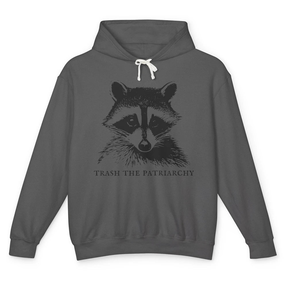 Trash The Patriarchy Funny Raccoon Leftist Feminist Democrat Unisex Lightweight Hoodie