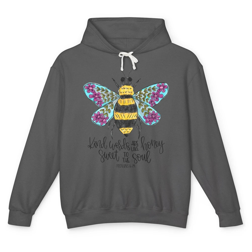 Christian Kind Words Are Like Honey Bible Verse Religious Unisex Lightweight Hoodie