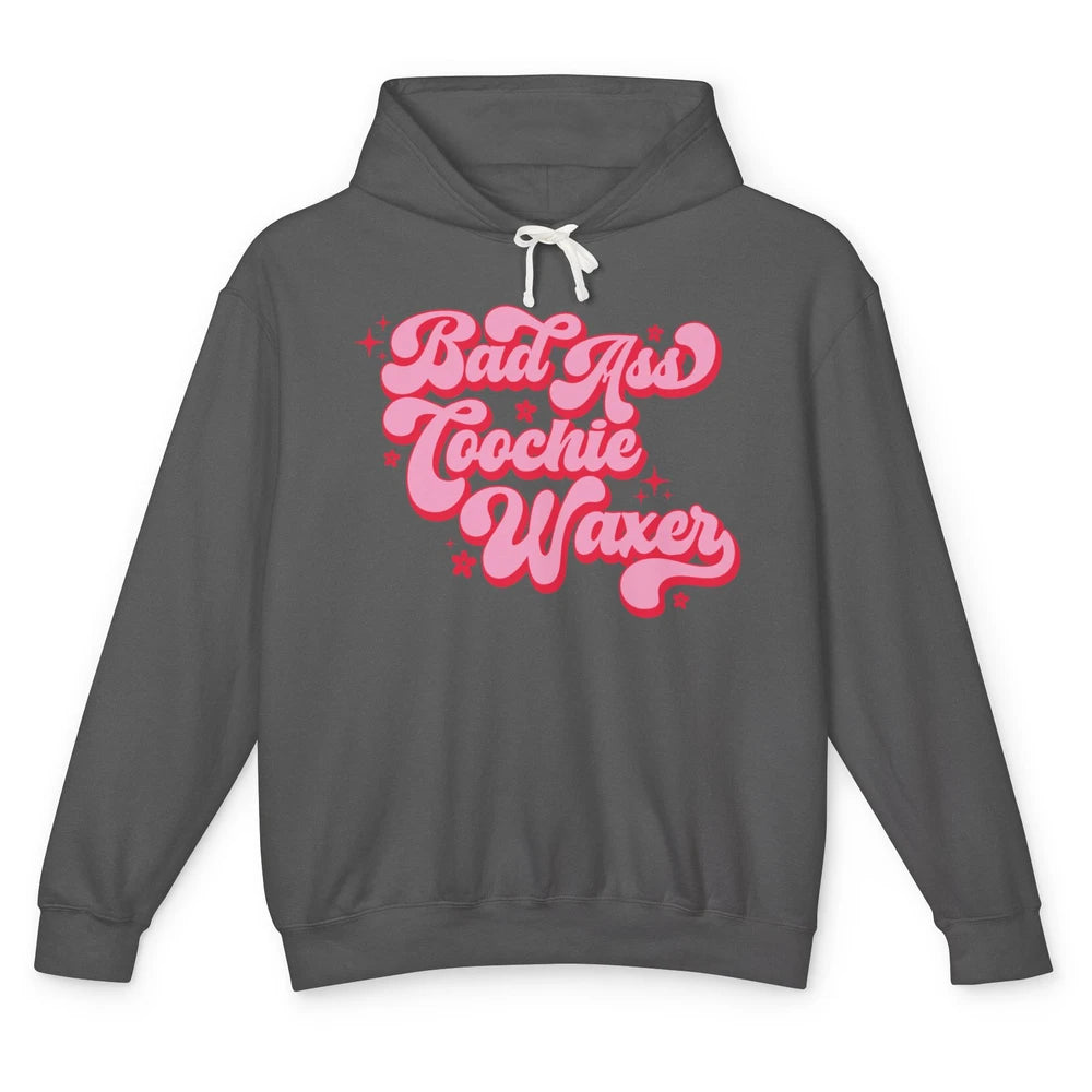 Wax Specialist Local Coochie Waxer Cosmetology Wax Hustler Unisex Lightweight Hoodie