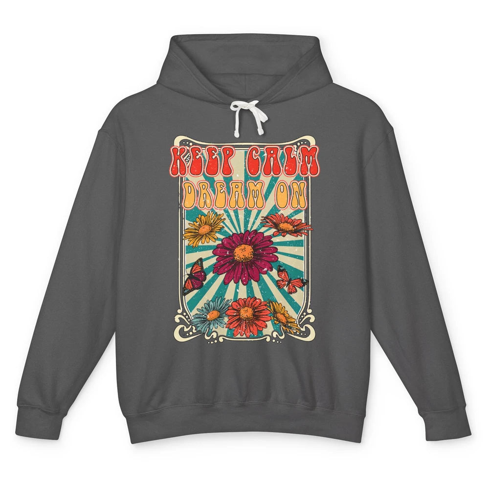 Retro Flower Keep Calm Dream On Hippie Girl Inspirational Unisex Lightweight Hoodie