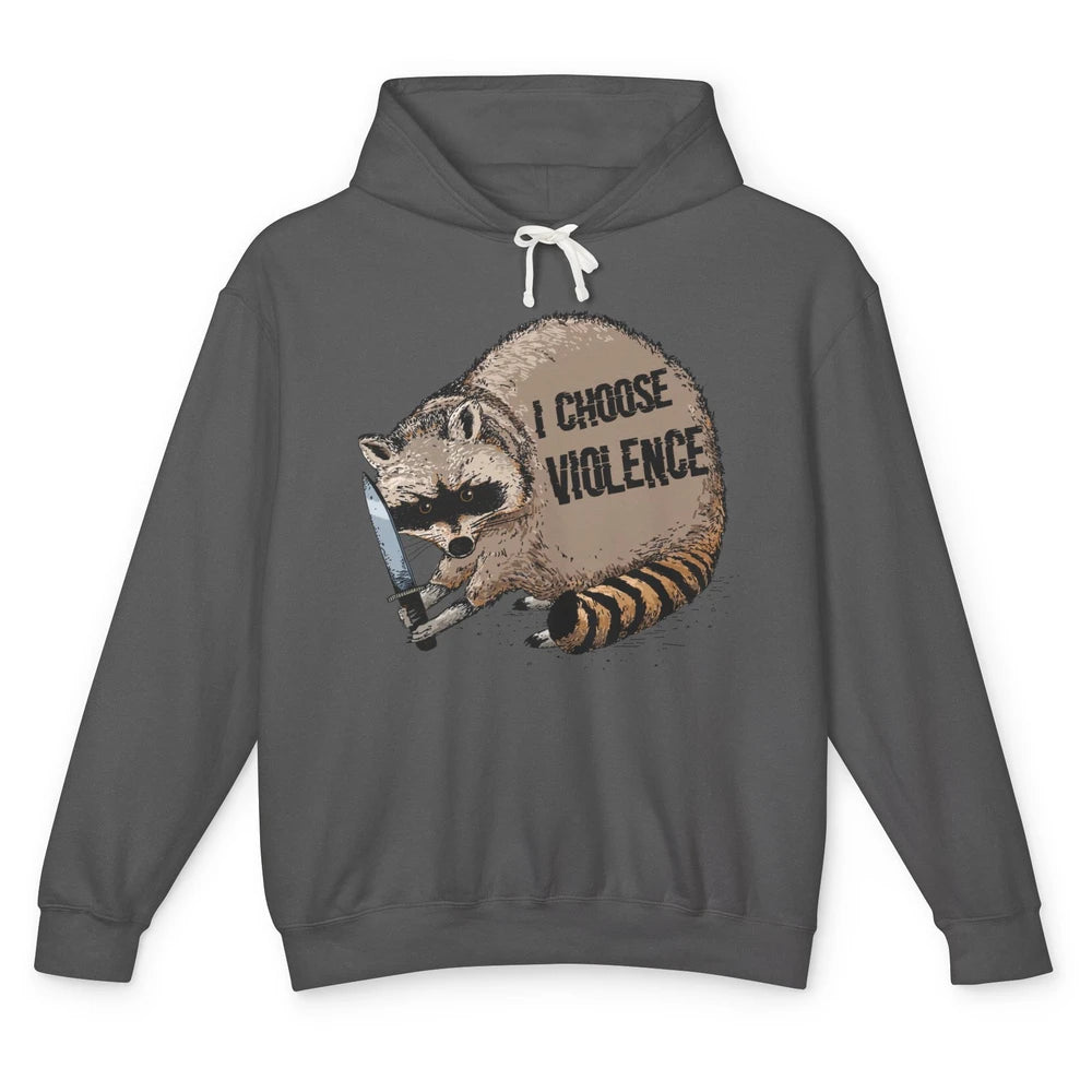 Funny Raccoon Disobey I Choose Violence Sarcastic Raccoon Unisex Lightweight Hoodie