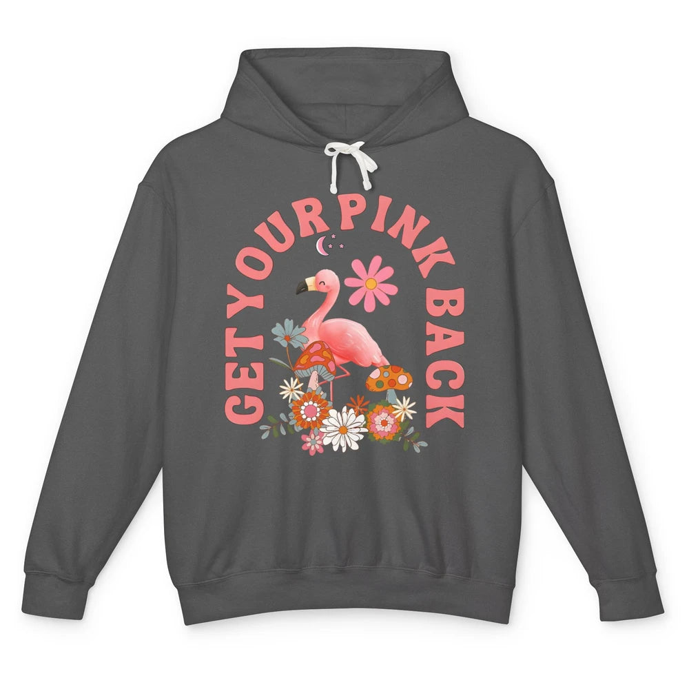 Get Your Pink Back Retro Flamingo Wildflowers Mother's Day Unisex Lightweight Hoodie