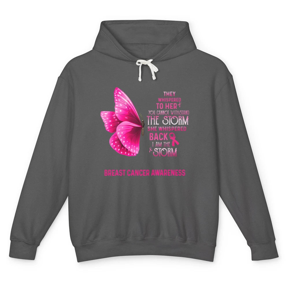 Breast Cancer I Am The Storm Pink Ribbon Warrior Butterfly Unisex Lightweight Hoodie