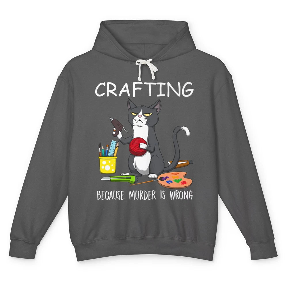 Funny Black Cat Crafting Because Murder Is Wrong Painter Unisex Lightweight Hoodie