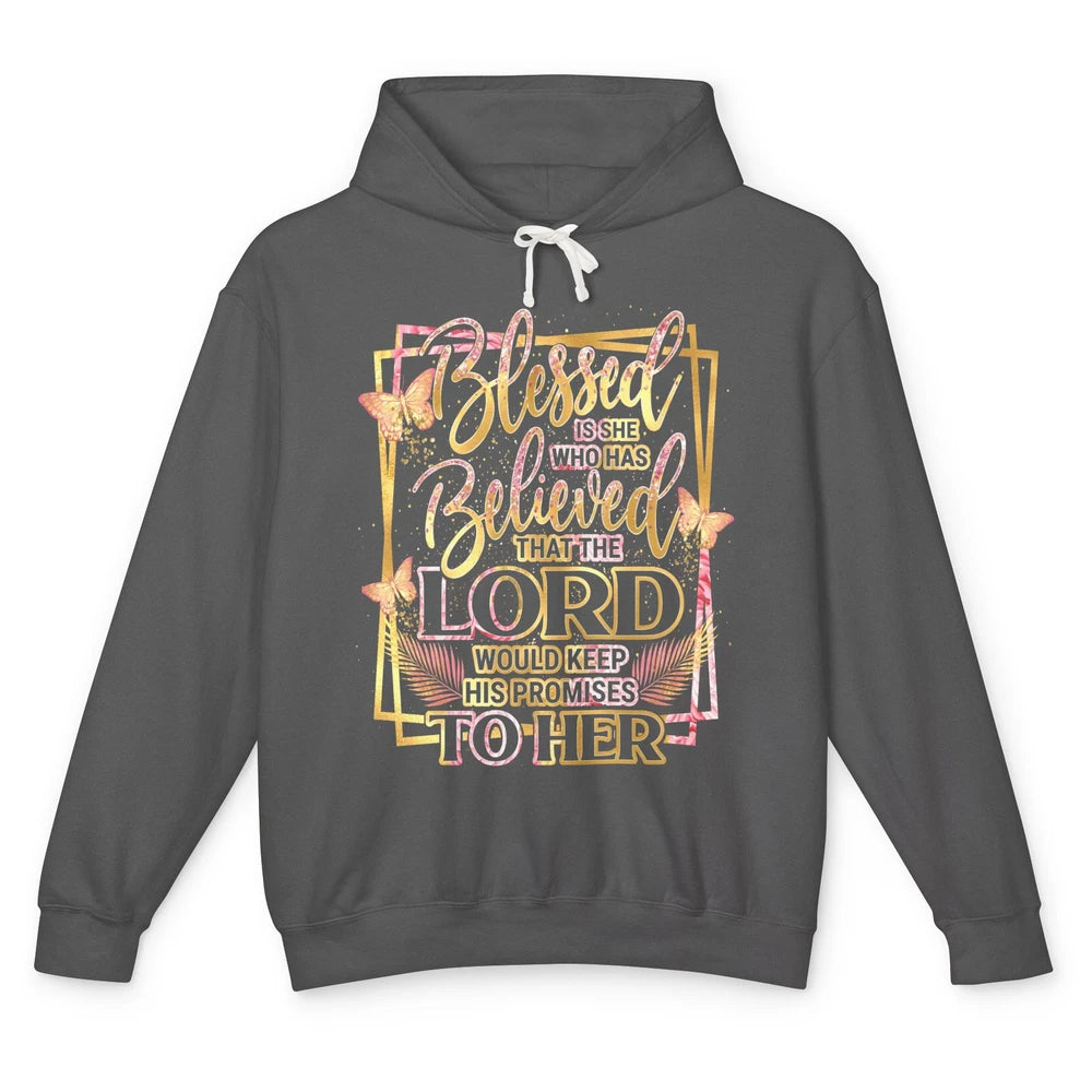 Blessed Is She Who Believed Lord Keep His Promises Religious Unisex Lightweight Hoodie