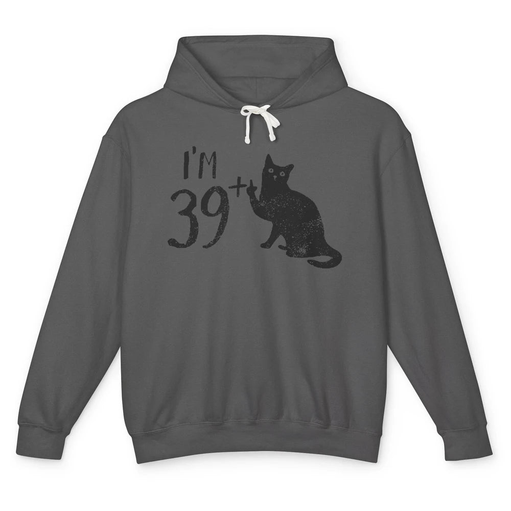 Funny Cat I'm 39 Plus 1 Cat Mom 40th Birthday Cat Lovers Unisex Lightweight Hoodie