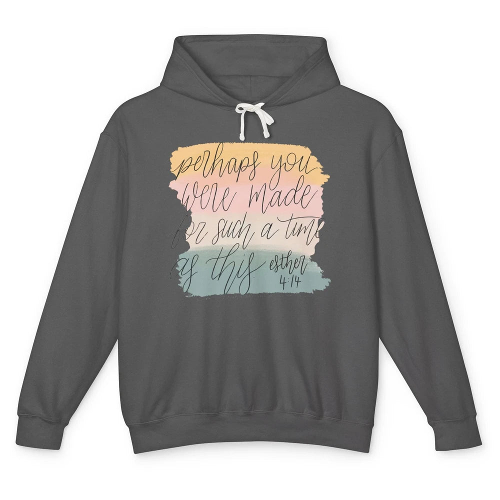 Christian Perhaps You Were Made For Such A Time As This Unisex Lightweight Hoodie