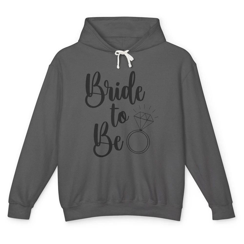 Bride To Be Future Mrs. Engagement Bachelorette Wedding Ring Unisex Lightweight Hoodie