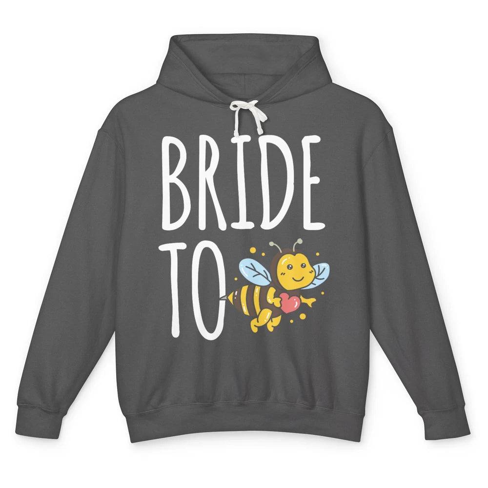 Bride To Bee Funny Engagement Future Wife Bachelor Party Mrs Unisex Lightweight Hoodie