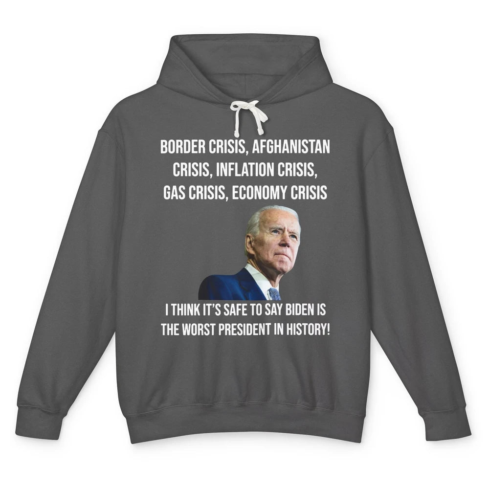 Joe Biden Worst President In History Anti Biden US Crisis Unisex Lightweight Hoodie